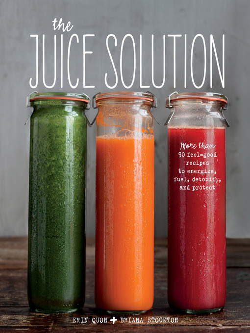Title details for The Juice Solution by Erin Quon - Wait list